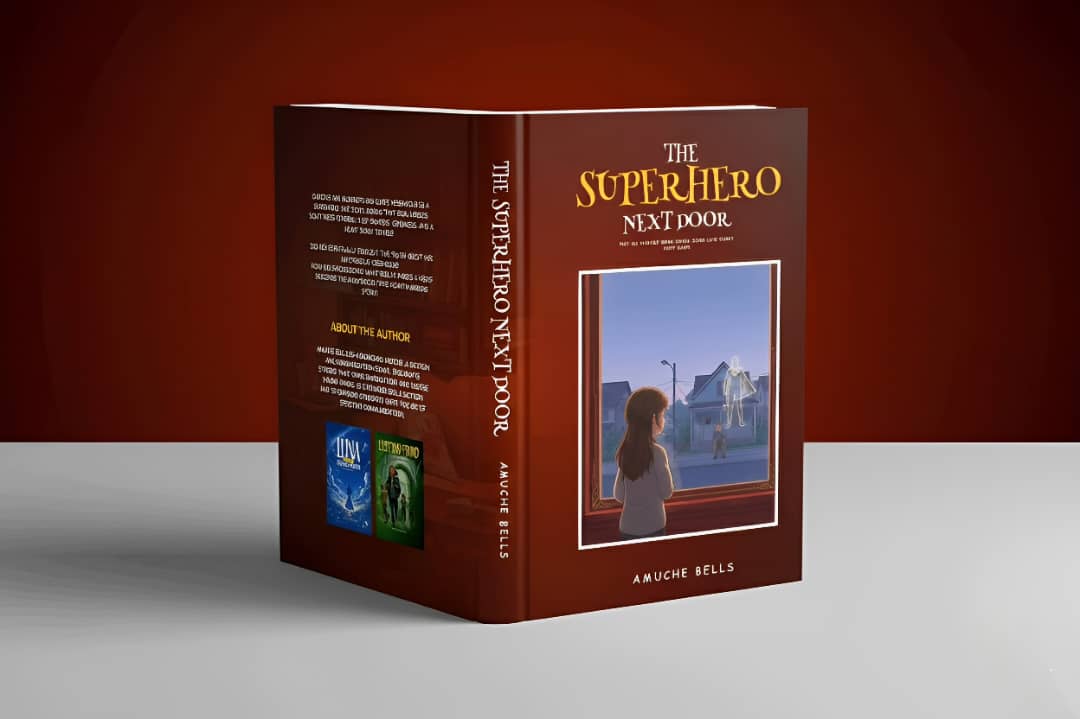 The Superhero Next Door by Amuche Bells
